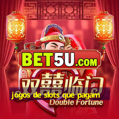 jogos de slots que pagam